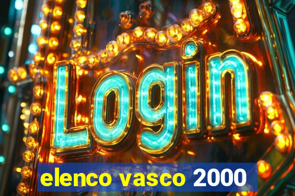 elenco vasco 2000